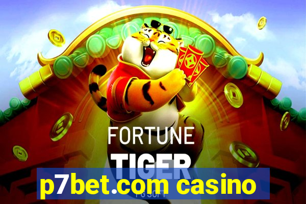 p7bet.com casino